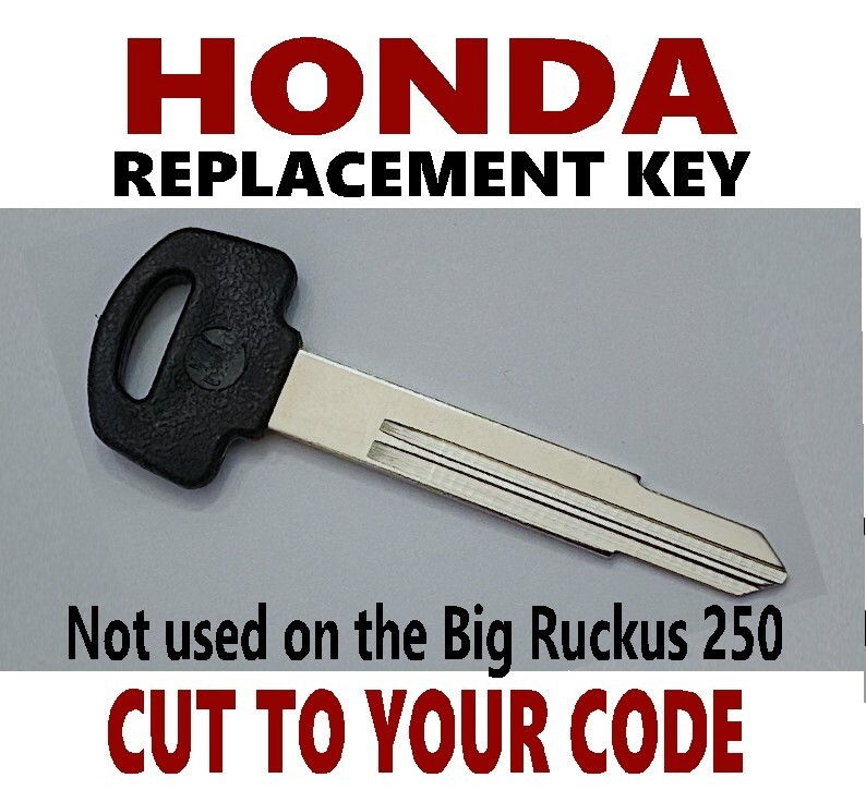 2003-2023 Honda Ruckus 50 Cut to Code Key Choose your Key code C00-C99 D00-D99